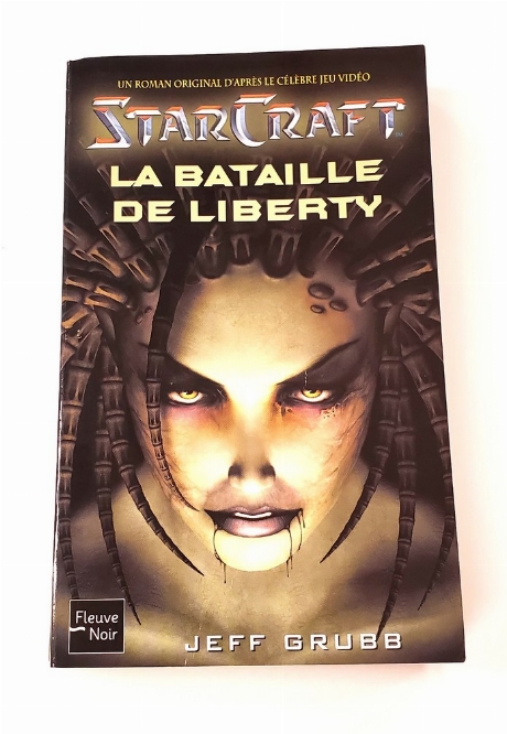 Starcraft: La Bataille de Liberty (Vol.1) (Francais)