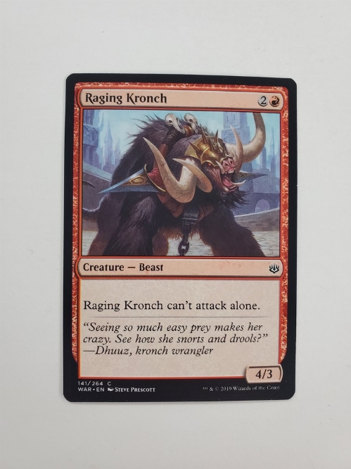 Raging Kronch