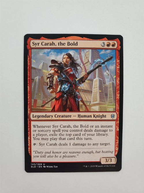 Syr Carah, the Bold