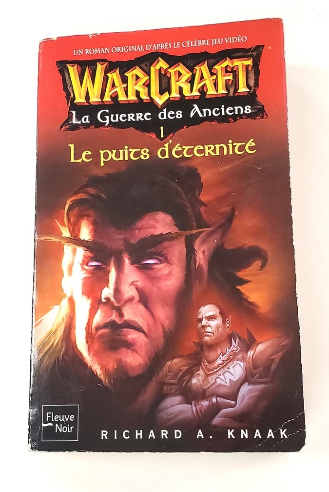 Warcraft: La Guerre des Anciens 1 - Le Puits d'Éternité (Vol.4) (Francais)