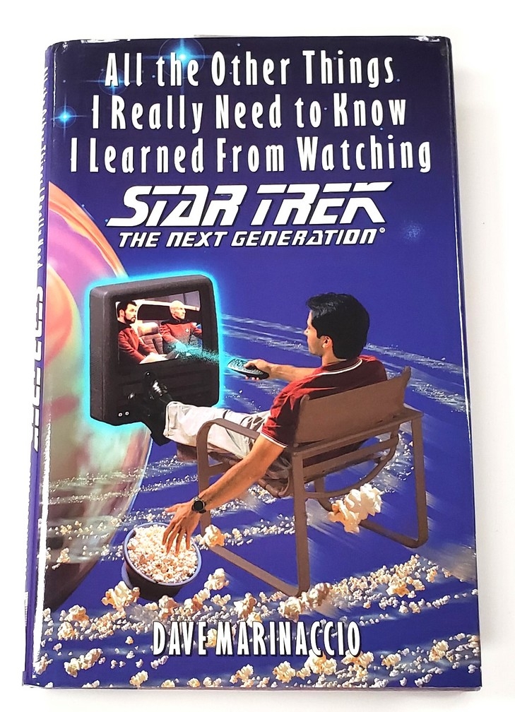Star Trek: The Next Generation - All the Other Things I Really Need to Know I Learned from Watching (Anglais)
