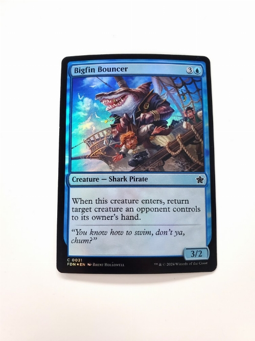 Bigfin Bouncer (Foil)