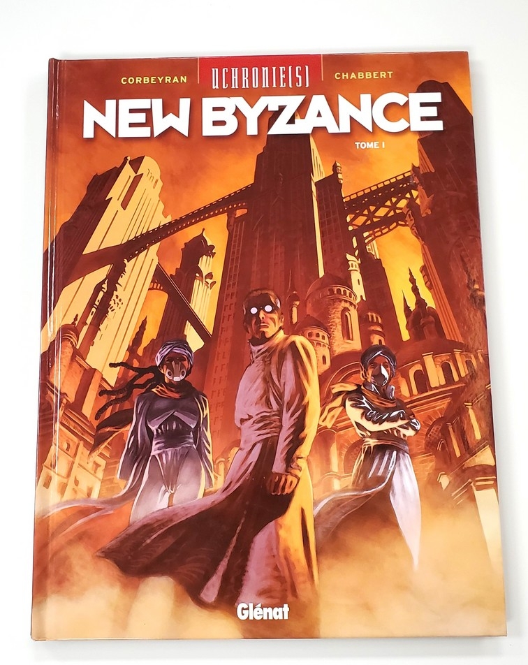 Unchronies(s): New Byzance (Vol.1) (Francais)