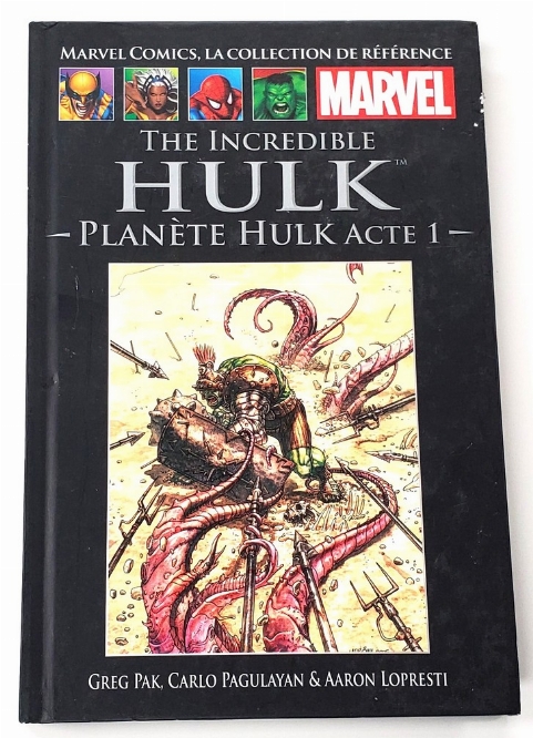 Marvel Comics: La Collection de Référence - The Incredible Hulk: Planète Hulk Acte 1 (Vol.18) (Francais)