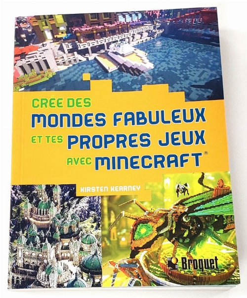Minecraft: Crée des Mondes Fabuleux et tes Propres Jeux (Francais)