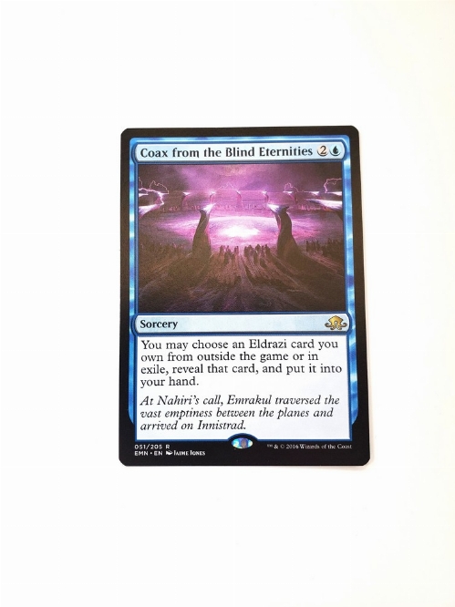 Coax from the Blind Eternities