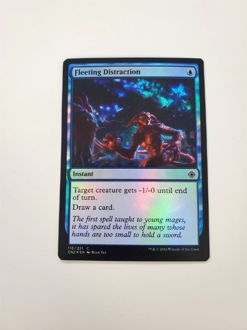 Fleeting Distraction (Foil)