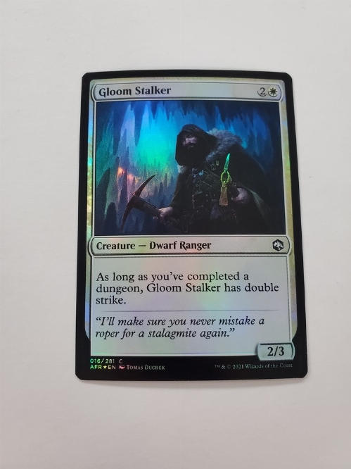 Gloom Stalker (Foil)