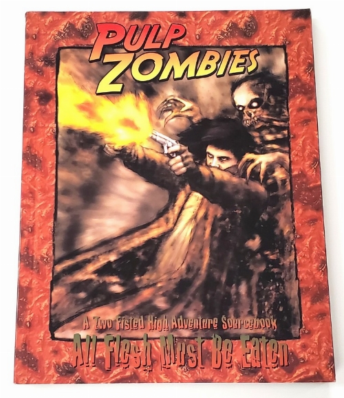 All Flesh Must Be Eaten: Pulp Zombies (Anglais)