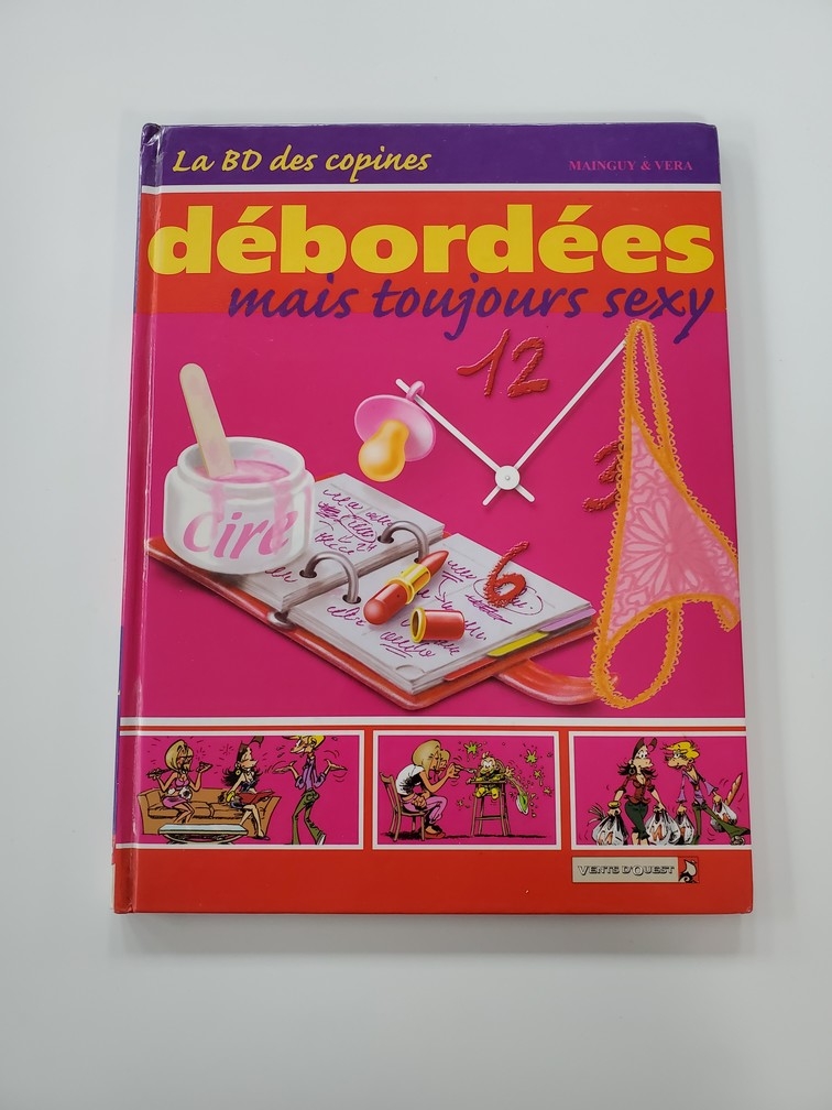 La BD des Copines: Débordées Mais Toujours Sexy (Vol.3) (Francais)
