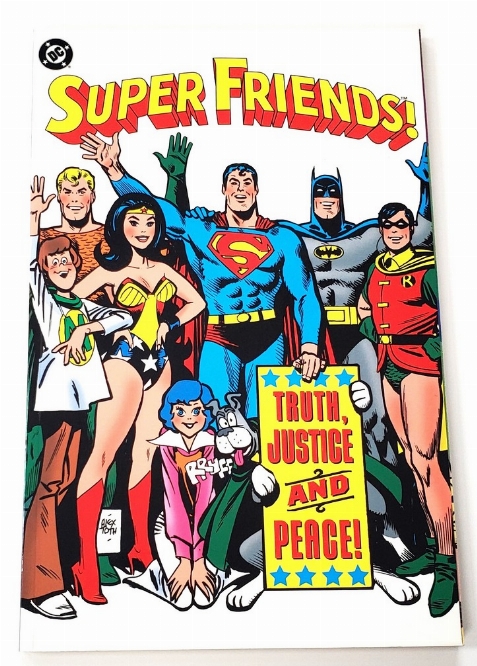 Super Friends! - Truth, Justice & Peace! (Anglais)