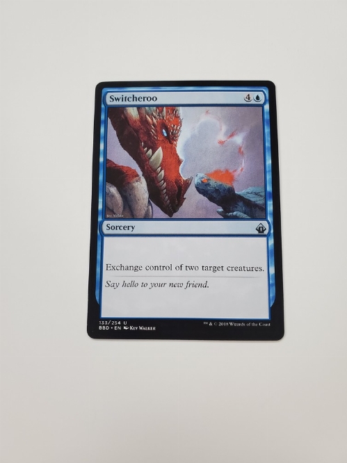 Switcheroo