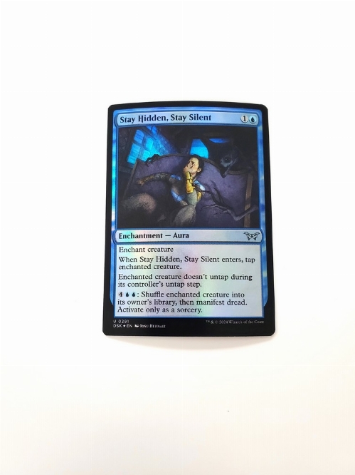 Stay Hidden, Stay Silent (0291) (Foil)