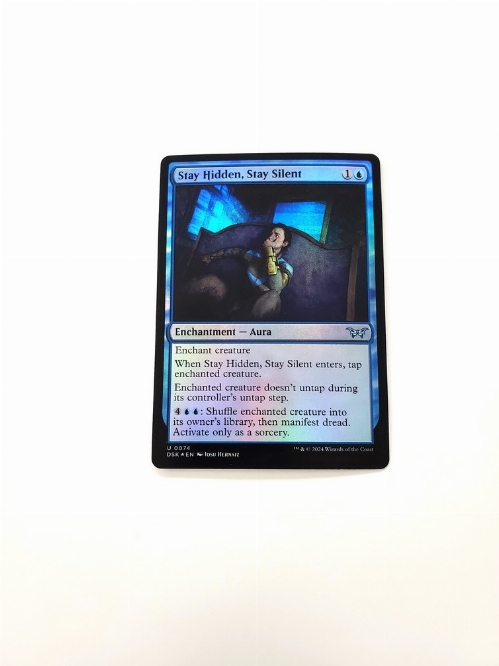 Stay Hidden, Stay Silent (0074) (Foil)