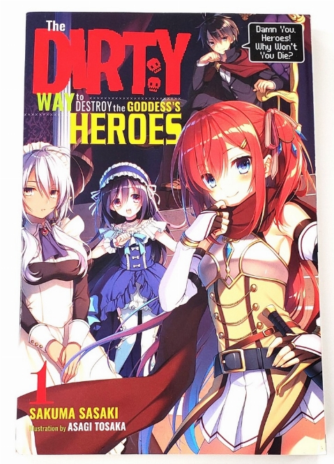 Dirty Way to Destroy the Godess's Heroes, The (Vol.1) (Anglais)