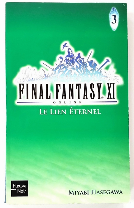 Final Fantasy XI: Online - Le Lien Éternel (Vol.3) (Francais)